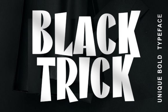 Black Trick: The Bold Font That Elevates Campaign Design