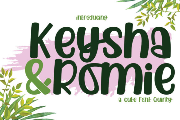 Keysha Romie: A Playful Font for Polished Branding